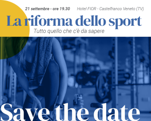 Convegno Regionale “Riforma dello Sport: tutto quello che c’è da sapere”!